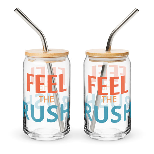 Feel the Rush words Can-shaped glass