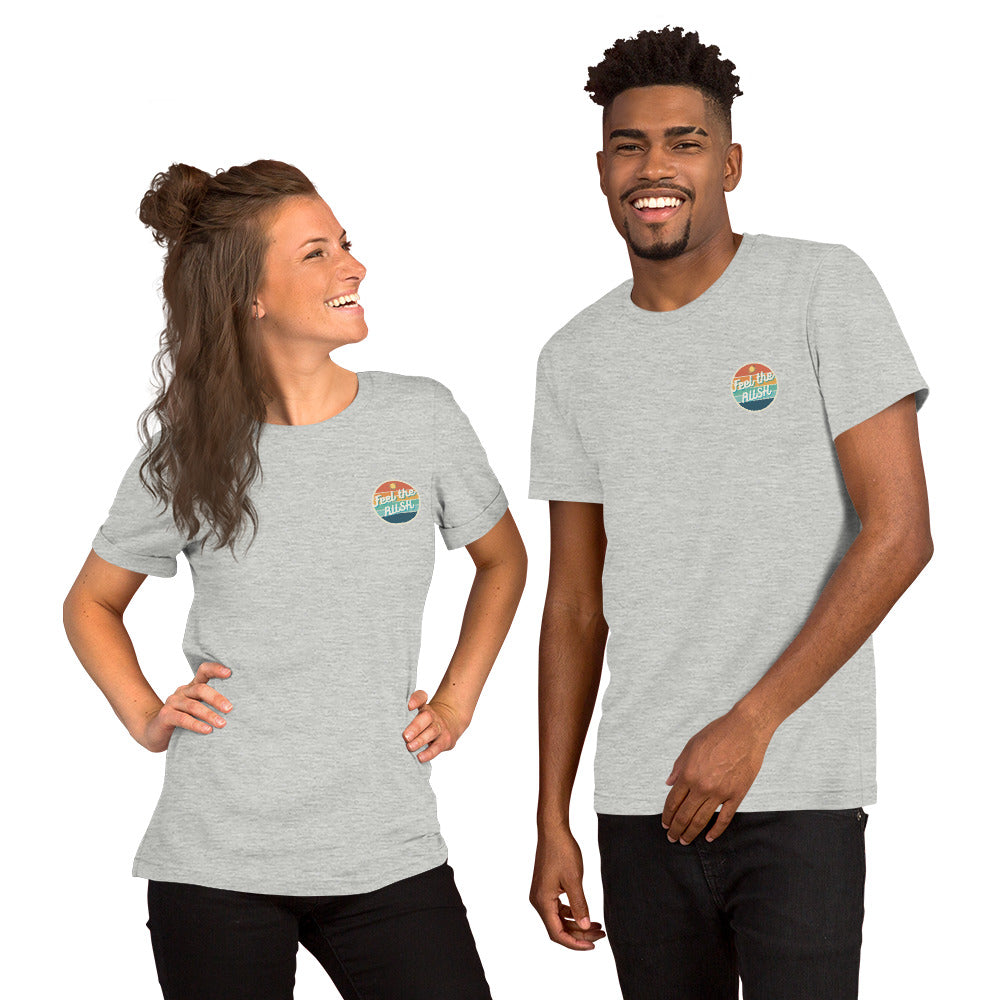 Feel the Rush Unisex t-shirt