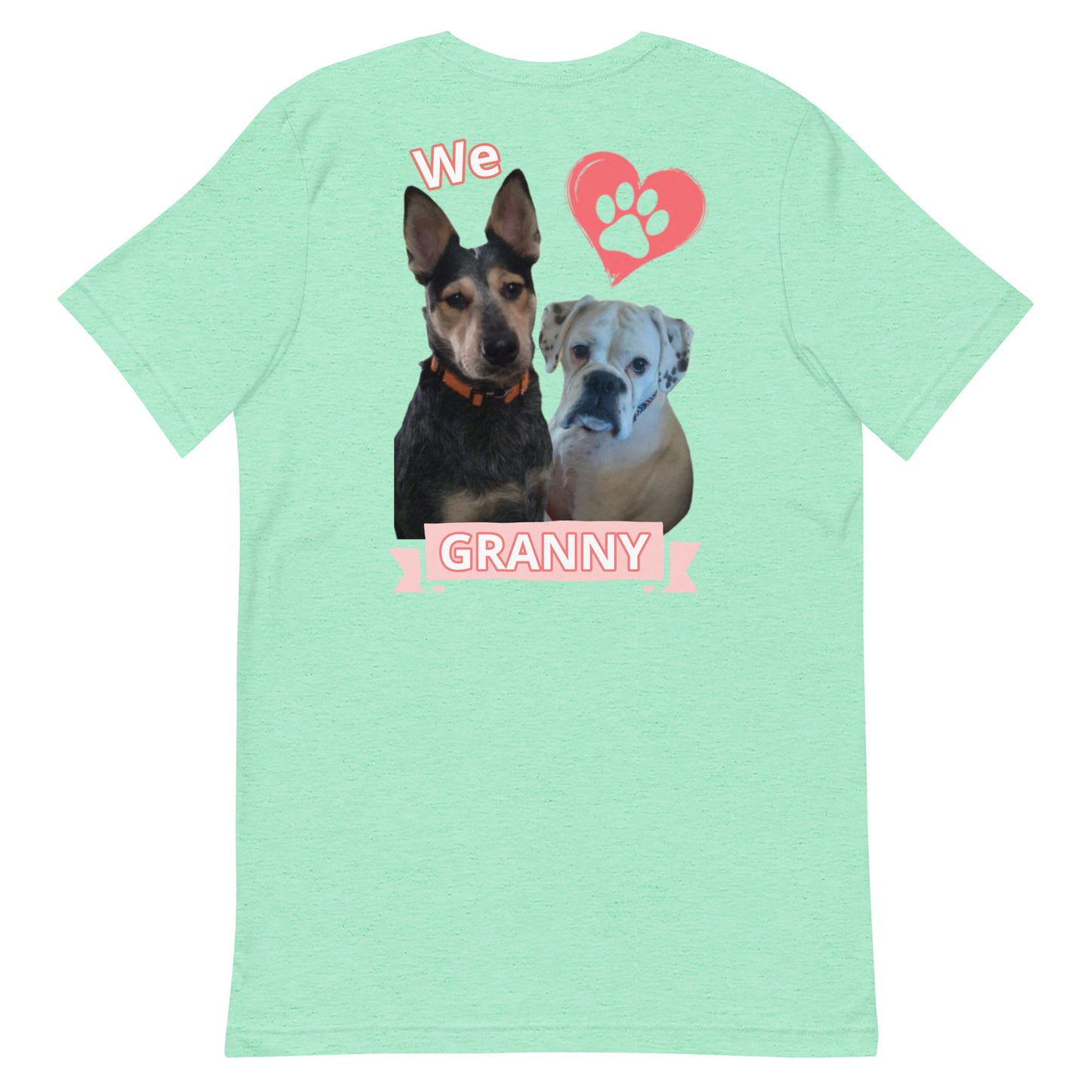 Roscoe and Ivy We love Granny Unisex t-shirt front and back