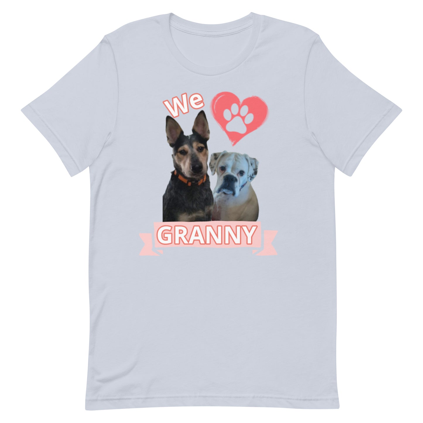 Roscoe and Ivy We Love Granny Unisex t-shirt front only