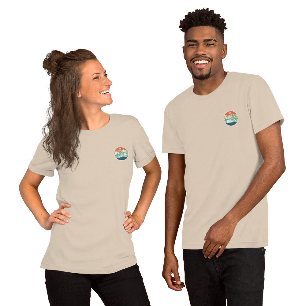 Feel the Rush Unisex t-shirt