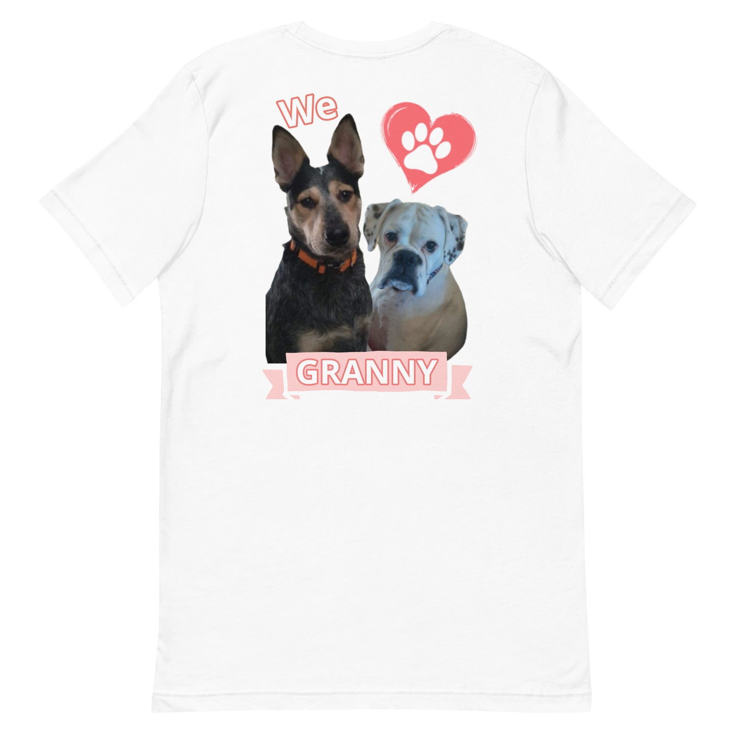 Roscoe and Ivy We love Granny Unisex t-shirt front and back