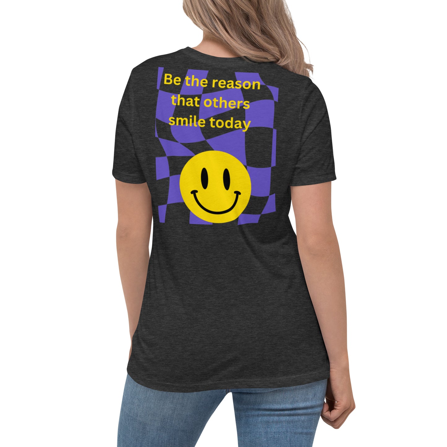 Be the reason Women's Relaxed T-Shirt DBD