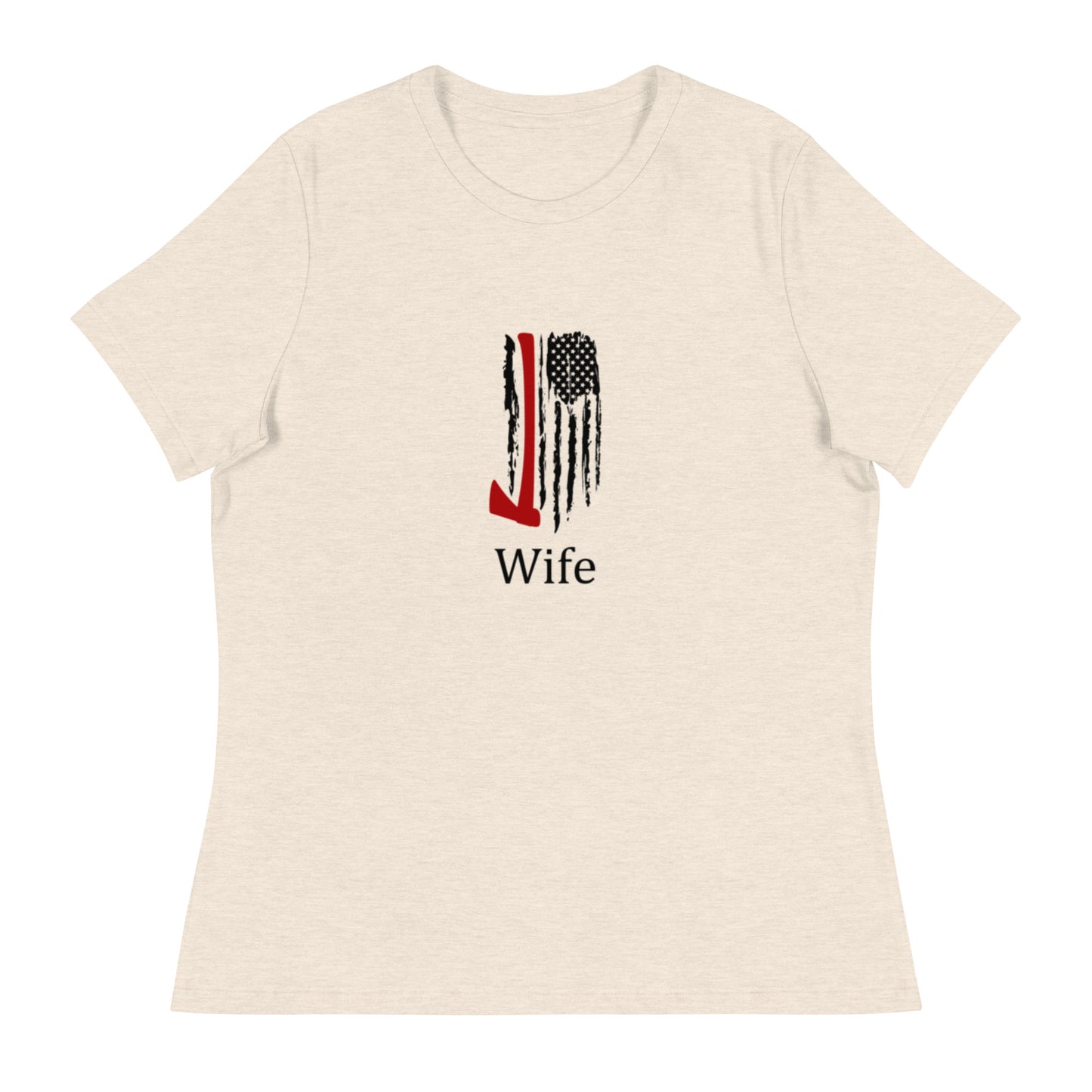 Firefighter Wife Women's Relaxed T-Shirt fre