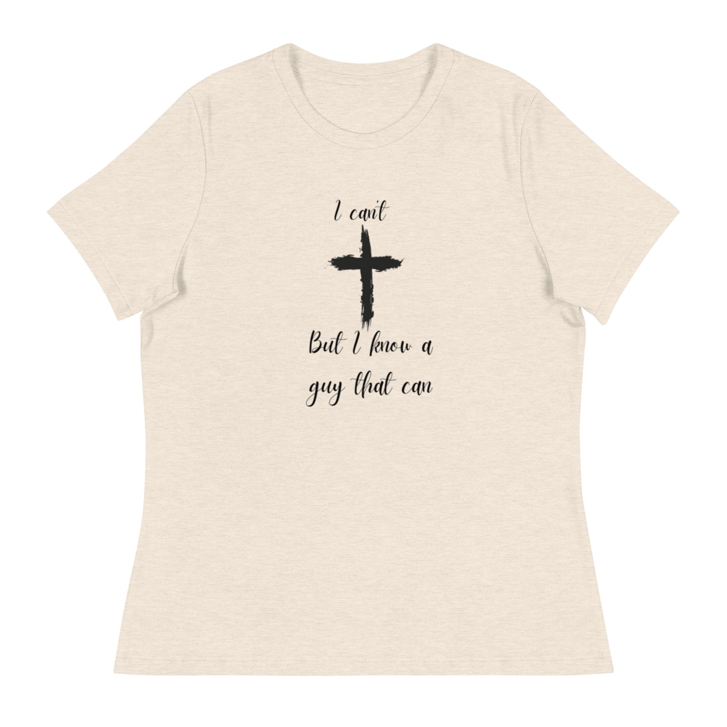 I can't but Women's Relaxed T-Shirt DBD