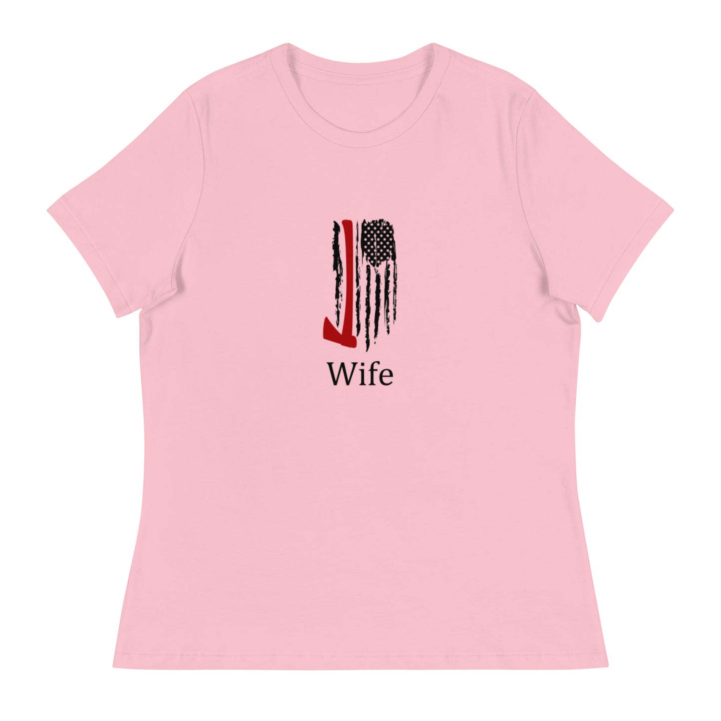 Firefighter Wife Women's Relaxed T-Shirt fre