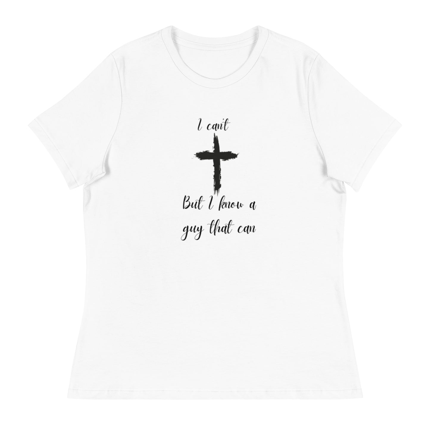 I can't but Women's Relaxed T-Shirt DBD